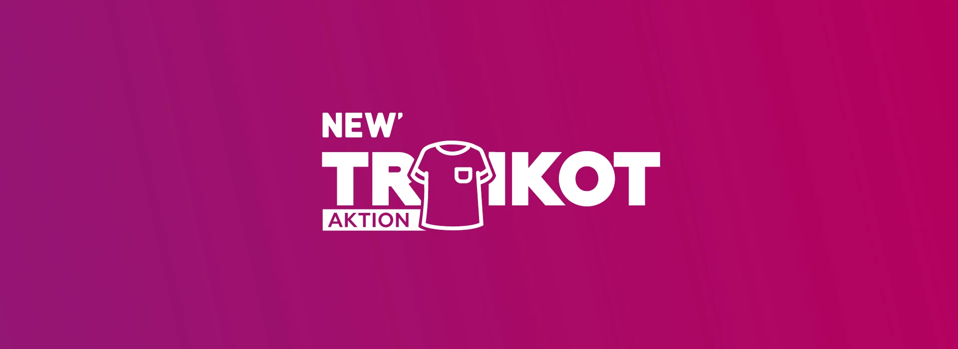 NEW-Trikot Aktion Visual