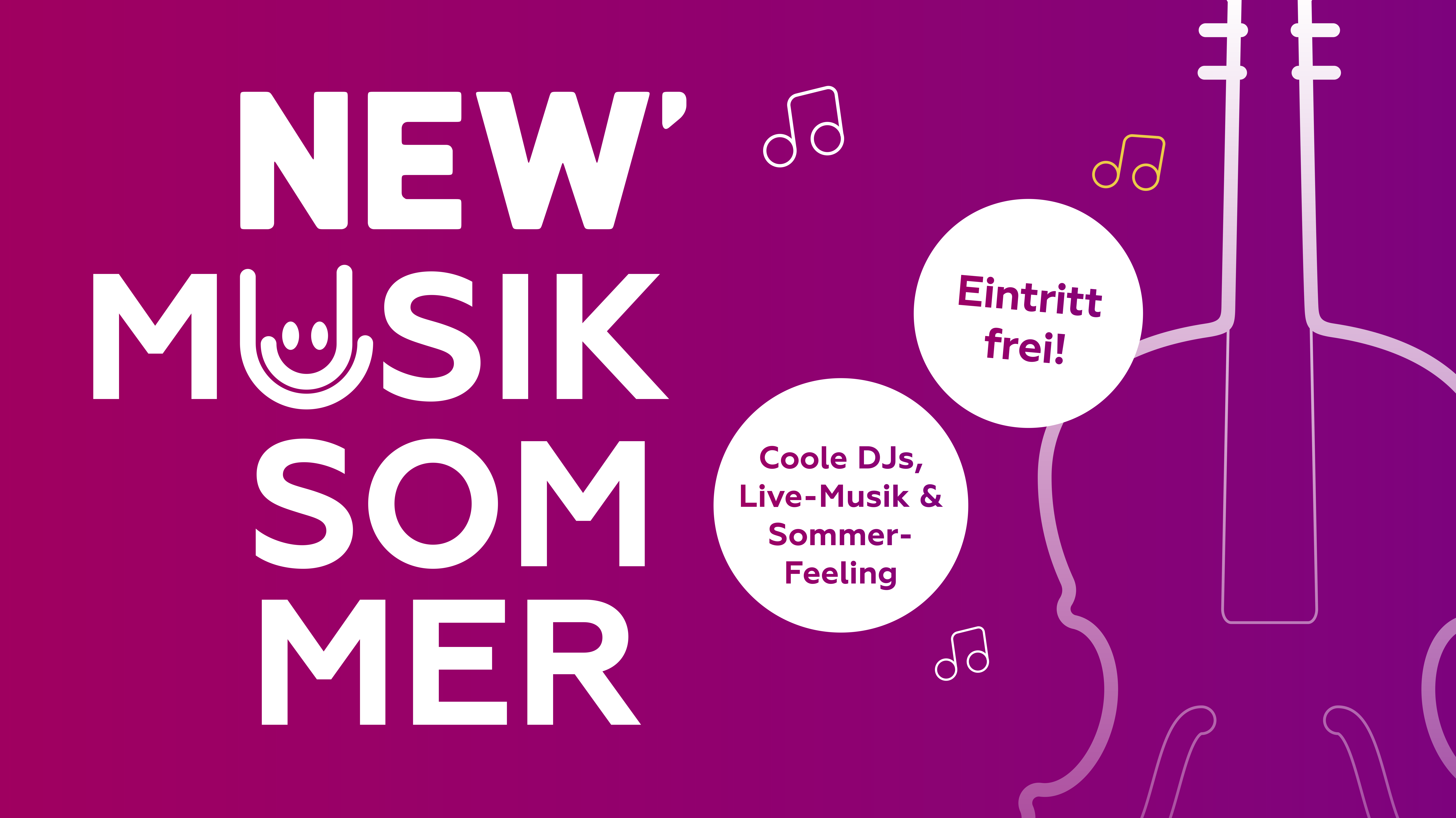 Farbiges Veranstaltungs‑Keyvisual zum „NEW Musiksommer“ mit pink‑violettem Farbverlauf. Im Mittelpunkt steht der Schriftzug „NEW MUSIK SOMMER“, ergänzt durch Musiknoten und die Kontur einer stilisierten Geige. Zusätzliche Textelemente weisen auf „Eintritt frei“ sowie „Coole DJs, Live‑Musik & Sommer‑Feeling“ hin. Das Motiv vermittelt eine moderne, musikalische und sommerliche Atmosphäre.